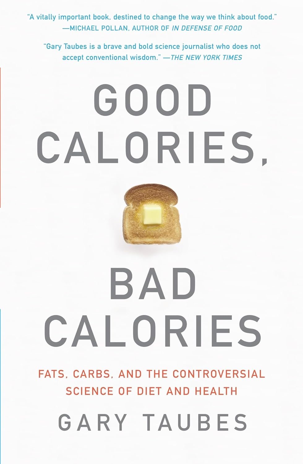 Good Calories, Bad Calories